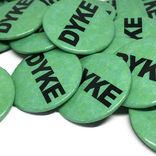 "Dyke" Button