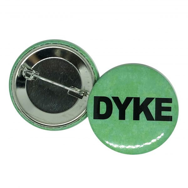 "Dyke" Button